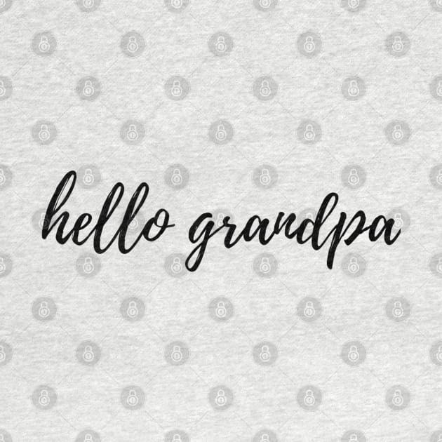 HELLO GRANDPA by Artistic Design